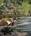 Private Gärten von Santa Barbara: Die Kunst des Outdoor-Lebens