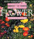 Bessere Häuser und Gärten Complete Guide to Flower Gardening